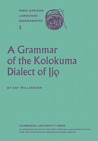 Grammar of the Kolokuma Dialect of Ijo
