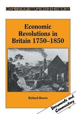 Economic Revolutions in Britain, 1750-1850