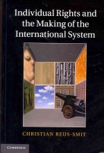 Individual Rights and the Making of the International System