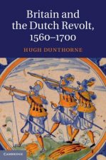 Britain and the Dutch Revolt, 1560-1700