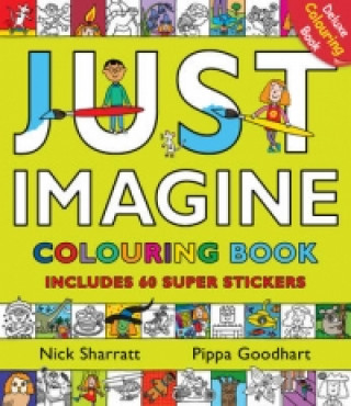 Just Imagine: Colouring Book with Stickers