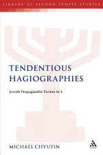 Tendentious Hagiographies