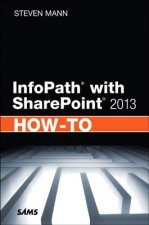 InfoPath with SharePoint 2013 How-To
