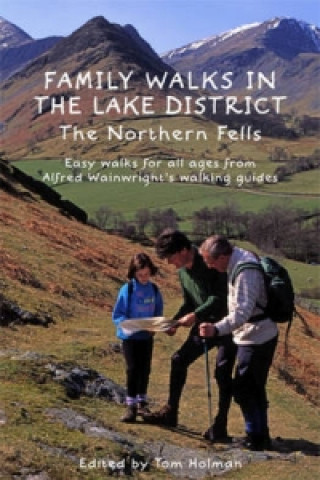 Family Walks in the Lake District: the Northern Fells