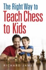 Right Way to Teach Chess to Kids