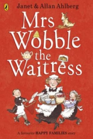 Mrs Wobble the Waitress (Allan Ahlberg)(Puha kötésű)