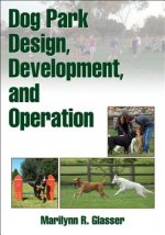 Dog Park Design, Development and Operation