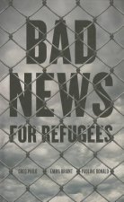 Bad News for Refugees