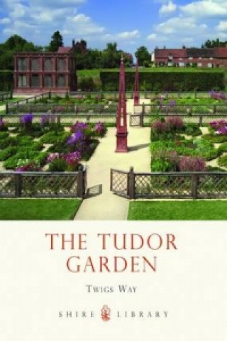 Tudor Garden (Twigs Way)(Miękka)
