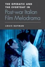 Operatic and the Everyday in Postwar Italian Film Melodrama