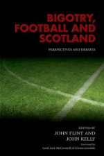 Bigotry, Football and Scotland