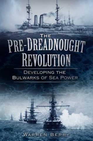 Pre-Dreadnought Revolution
