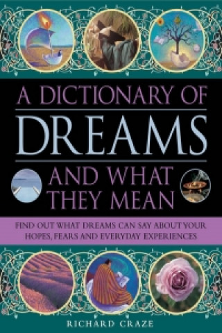 Dictionary of Dreams and What They Mean
