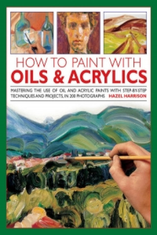 How to Paint With Oils & Acrylics