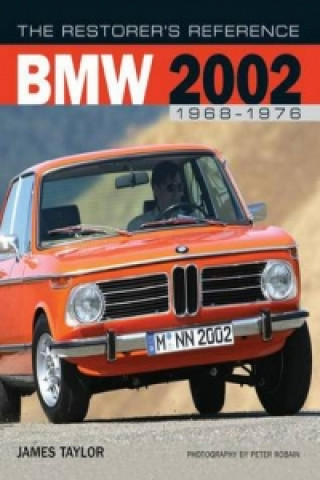 Restorer's Reference BMW 2002 1968-1976