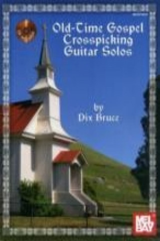 Old Time Gospel Crosspicking Guitar Solos