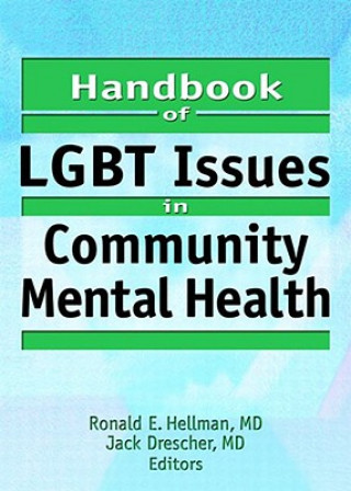 Handbook of LGBT Issues in Community Mental Health