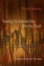 Reading the Hebrew Bible after the Shoah
