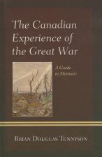 Canadian Experience of the Great War