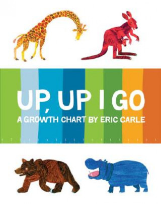 Up Up I Go: Growth Chart by Eric Carle