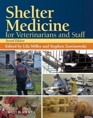 Shelter Medicine for Veterinarians and Staff, Seco nd Edition
