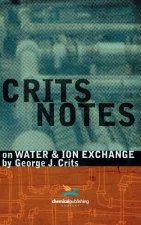 Crits Notes on Water & Ion Exchange