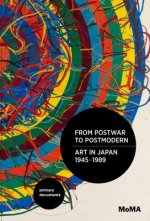 From Postwar to Postmodern, Art in Japan, 1945-1989