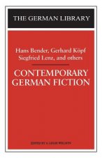 Contemporary German Fiction: Hans Bender, Gerhard Koepf, Siegfried Lenz, and others