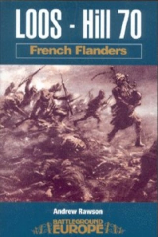 Loos - Hill 70: French Flanders