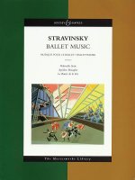 Ballet Music: Apollon Musegete, Pulcinella Suite, Le Baiser