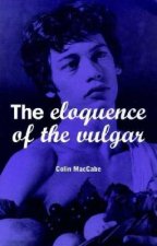 Eloquence of the Vulgar: Language, Cinema and the Politics of Culture
