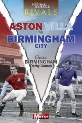 Rivals: Classic Birmingham Derby Games