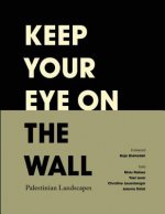 Keep Your Eye on the Wall