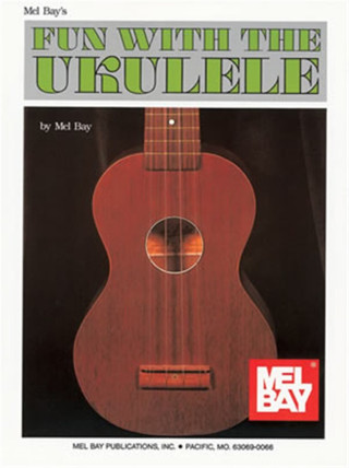 FUN WITH THE UKULELE