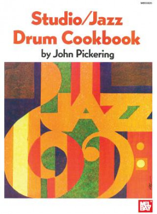 Studio - Jazz Drum Cookbook (John Pickering)(Könyv)