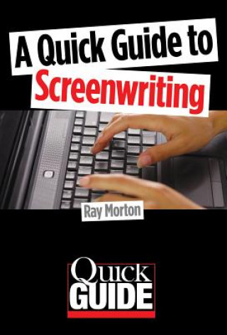 Quick Guide to Screenwriting