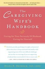 Caregiving Wife's Handbook