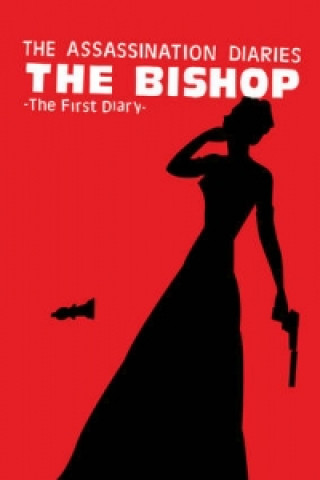 Assassination Diaries - the Bishop