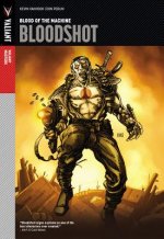 Valiant Masters: Bloodshot Volume 1 - Blood of the Machine