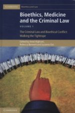 Bioethics, Medicine and the Criminal Law 3 Volume Set