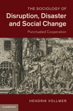 Sociology of Disruption, Disaster and Social Change