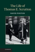 Life of Thomas E. Scrutton