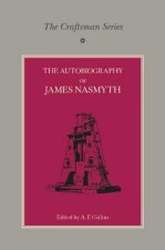 Craftsman Series: The Autobiography of James Nasmyth