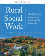 Rural Social Work - Building and Sustaining Community Capacity, Second Edition