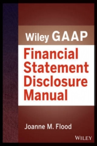 Wiley GAAP - Financial Statement Disclosures Manual