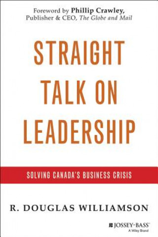 Straight Talk on Leadership (R Douglas Williamson)(Twarda)