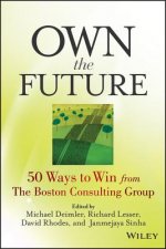 Own the Future - 50 Ways to Win from The Boston Consulting Group