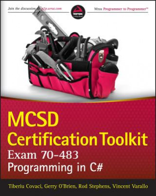 MCSD Certification Toolkit (Exam 70-483) - Programming in C#