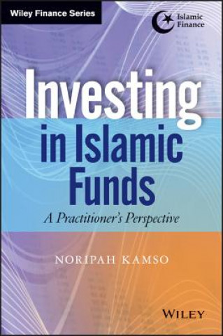 Investing in Islamic Funds - A Practitioner's Perspective
