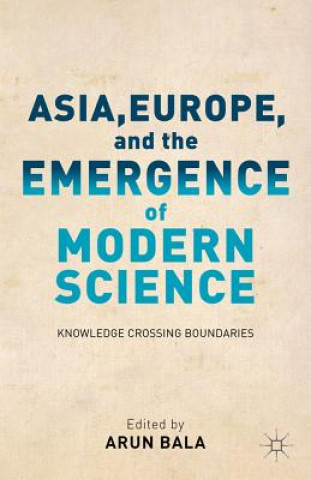 Asia, Europe, and the Emergence of Modern Science